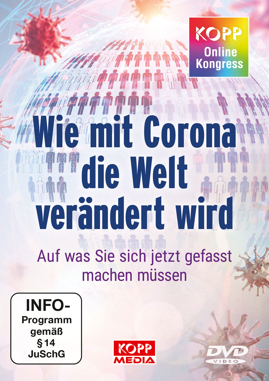Kopp-Online-Kongress 2020: Wie mit Corona die Welt verndert wird
