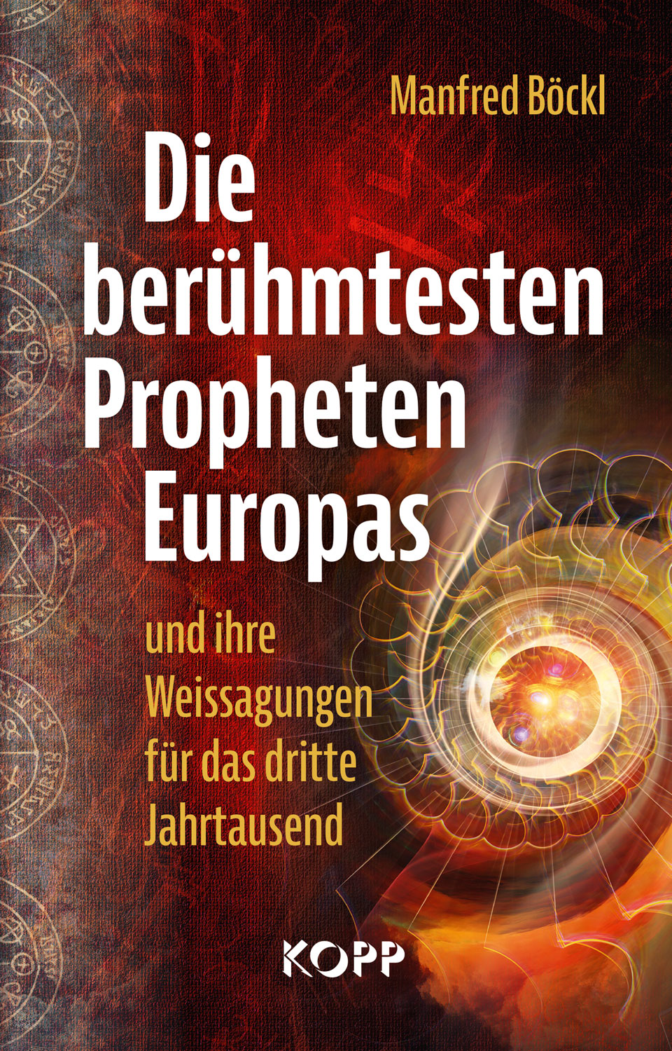 Die Berühmtesten Propheten Europas Und Ihre Weissagungen Für Das Dritte ...