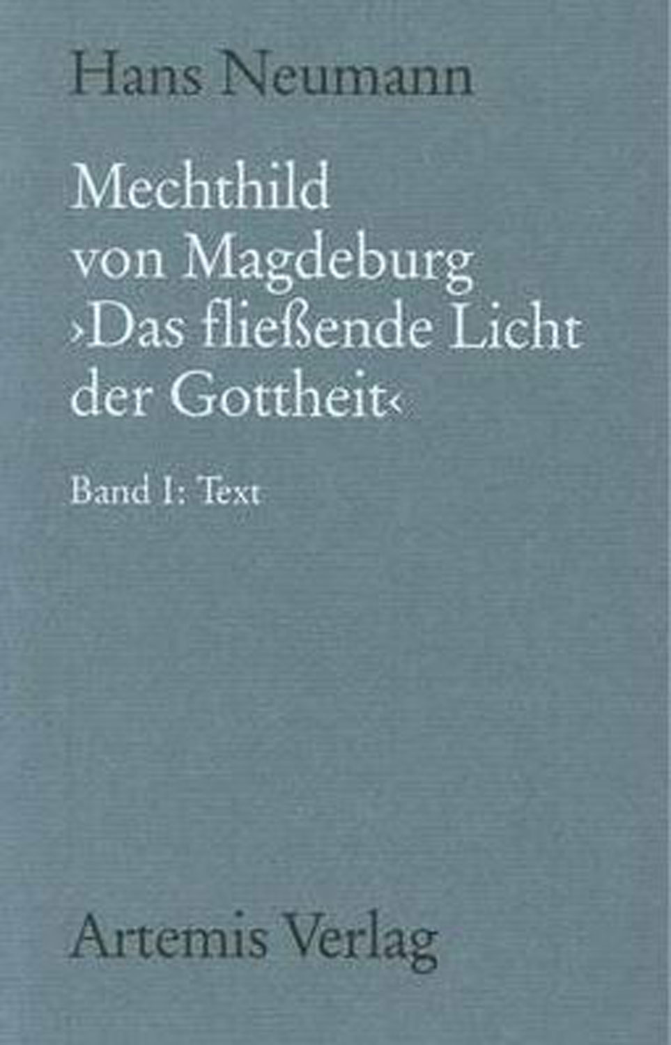 Mechthild Von Magdeburg Das Fließende Licht Der Gottheit - Schnäppchen ...