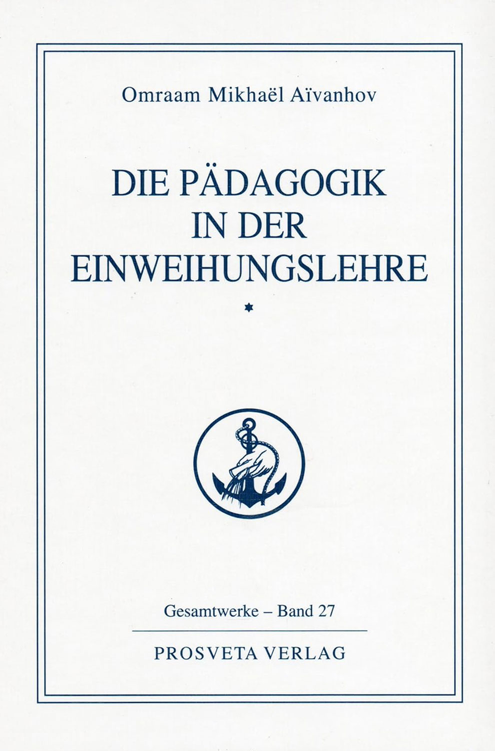 Die Pdagogik in der Einweihungslehre - Teil 1 - Mngelartikel