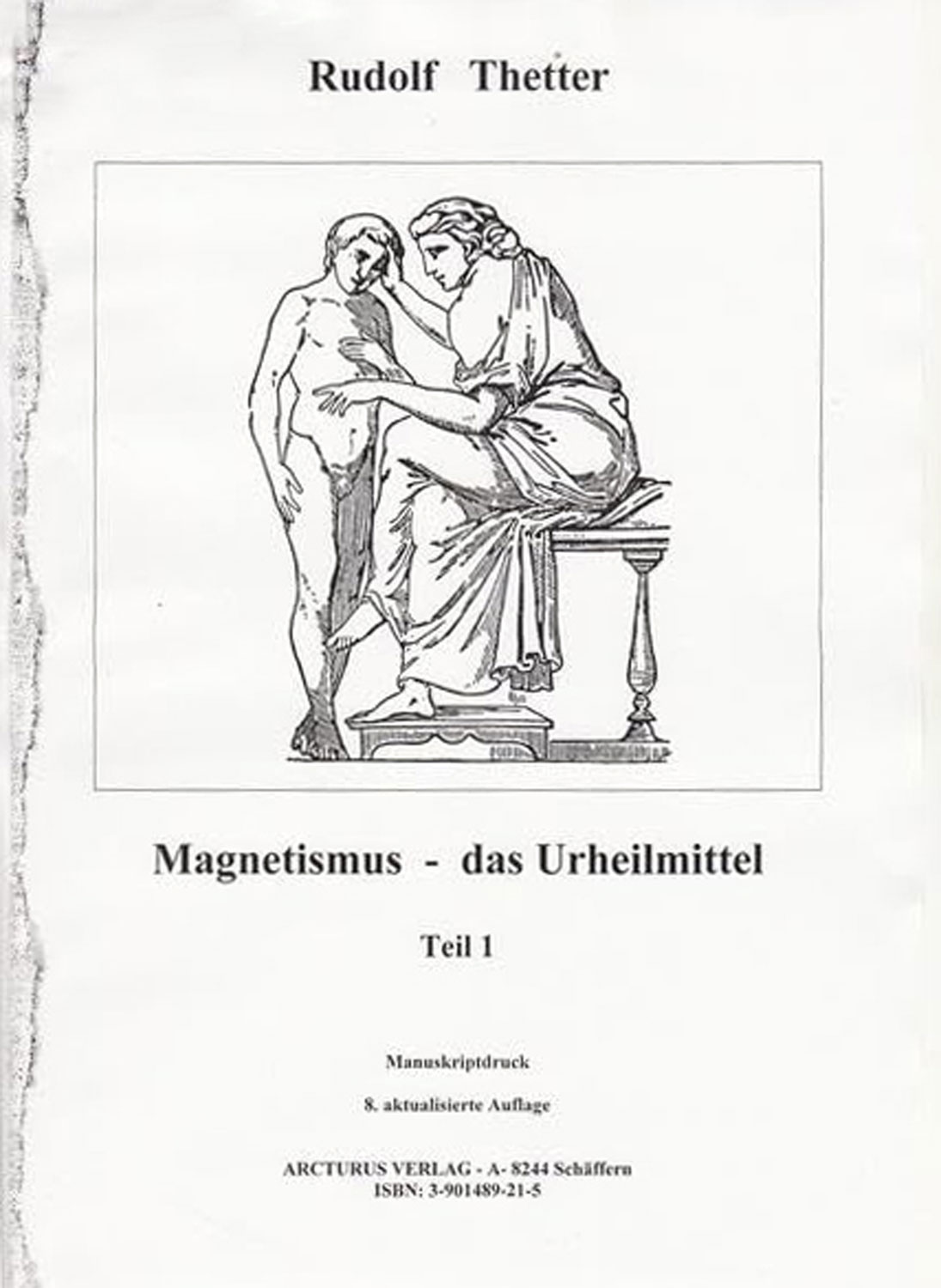 Magnetismus - das Urheilmittel - Mngelartikel