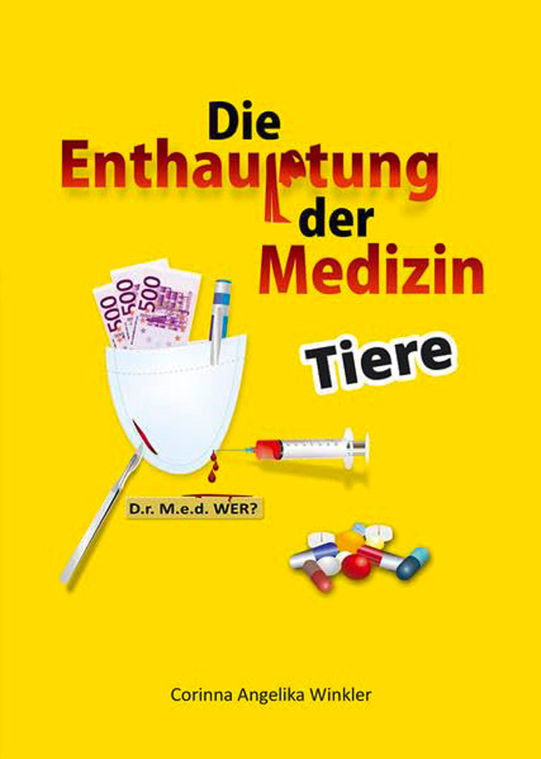 Die Enthauptung der Medizin - Tiere - Mngelartikel