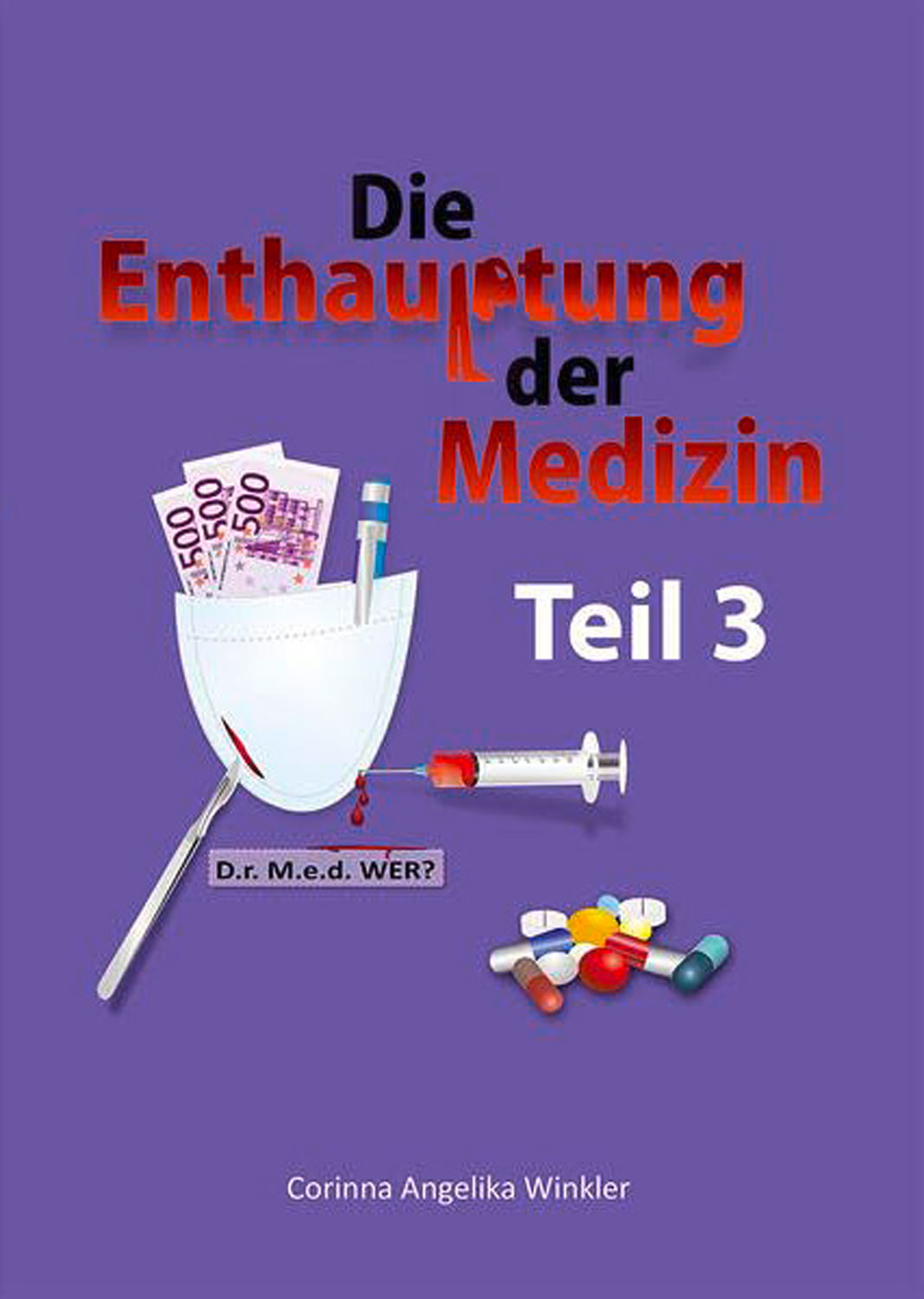 Die Enthauptung der Medizin - Teil 3 - Mngelartikel