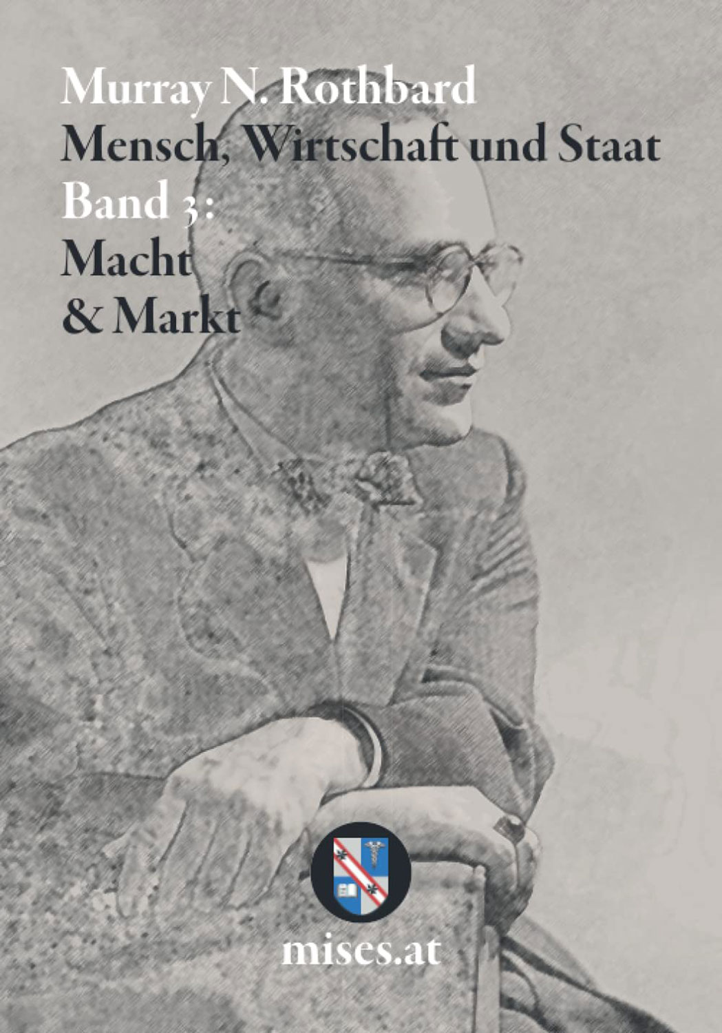 Macht und Markt: Mensch, Wirtschaft und Staat III - Mngelartikel