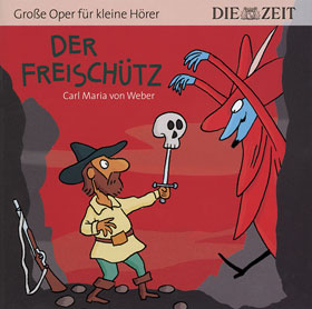 Der Freischütz - ZEIT-Edition_small