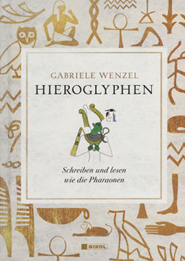 Hieroglyphen - Schreiben und lesen wie die Pharaonen_small