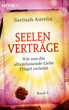Seelenvertrge Band 8: Wie uns die umfassende Liebe Flgel verleiht_small