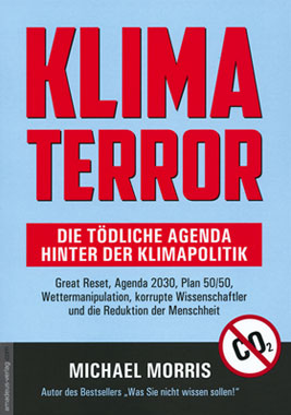 Klima Terror - Die tödliche Agenda hinter der Klimapolitik_small