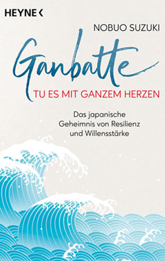 Ganbatte – Tu es mit ganzem Herzen_small