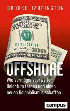 Offshore - Wie Vermgensverwalter Reichtum tarnen und einen neuen Kolonialismus schaffen_small