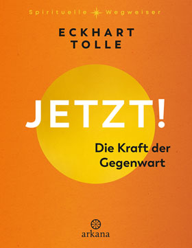 Jetzt! Die Kraft der Gegenwart_small