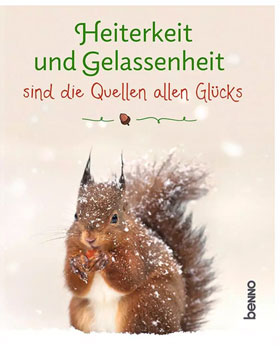 Heiterkeit und Gelassenheit sind die Quellen allen Glcks_small