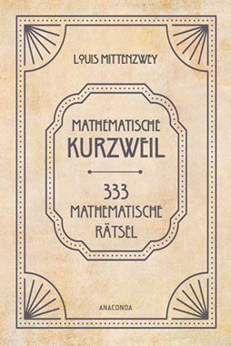 Mathematische Kurzweil. 333 mathematische R�tsel_small