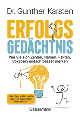 Erfolgs-Gedchtnis. Wie Sie sich Zahlen, Namen, Fakten, Vokabeln einfach besser merken_small