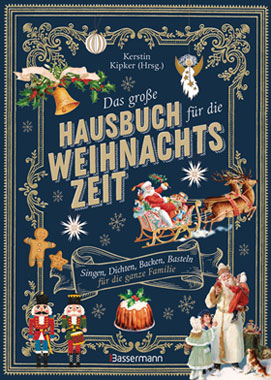 Das groe Hausbuch fr die Weihnachtszeit. Singen, Dichten, Backen, Basteln fr die ganze Familie_small
