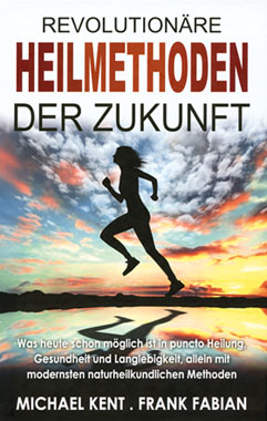 Revolutionre Heilmethoden der Zukunft_small