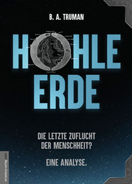 Hohle Erde - Die letzte Zuflucht der Menschheit? Eine Analyse._small