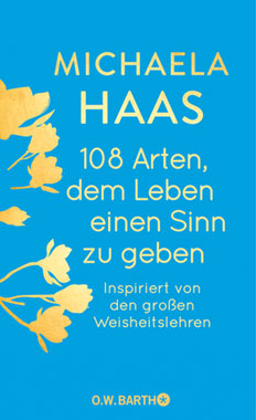 108 Arten, dem Leben einen Sinn zu geben_small