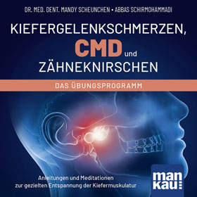 Kiefergelenkschmerzen, CMD und Z�hneknirschen. Das �bungsprogramm CD_small
