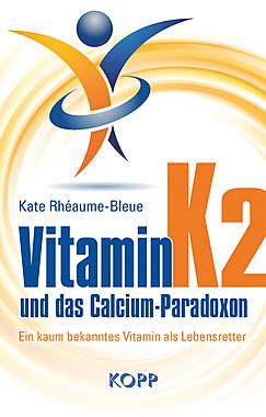 Buchtitel: Vitamin K2 und das Calcium-Paradoxon