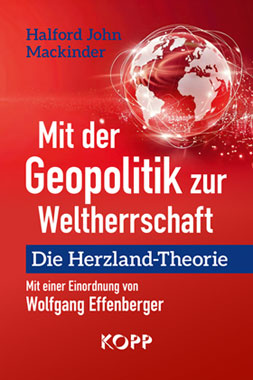 Mit der Geopolitik zur Weltherrschaft_small