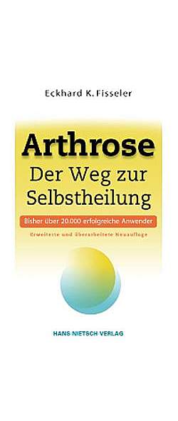 Arthrose - Der Weg zur Selbstheilung