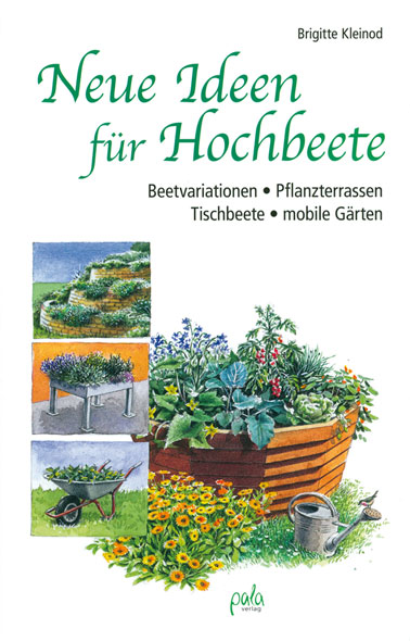 Neue Ideen f�r Hochbeete