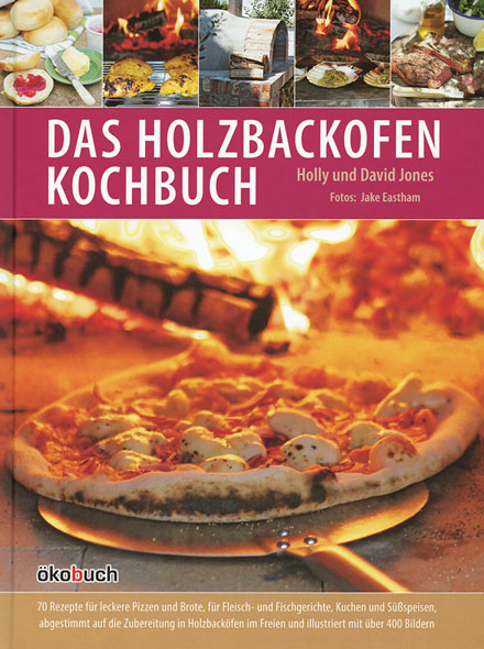 Das Holzbackofen-Kochbuch