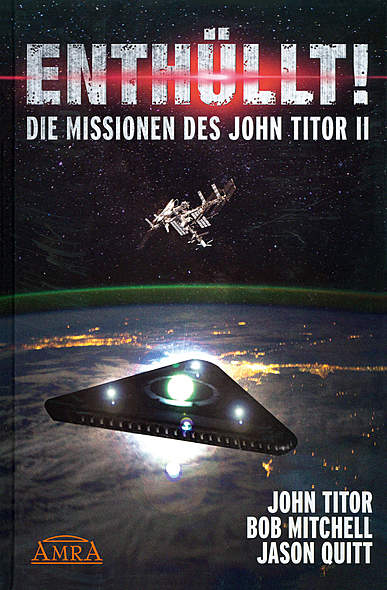 Enthüllt! Die Missionen des John Titor II