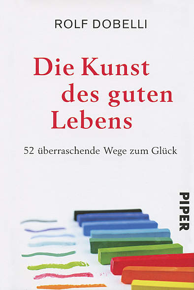 Die Kunst des guten Lebens Die Kunst des guten Lebens