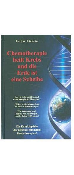 Chemotherapie heilt Krebs und die Erde... - Mngelartikel