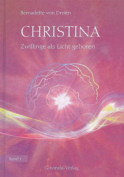 Christina - Zwillinge als Licht geboren