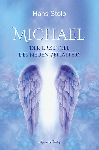 Michael - Der Erzengel des neuen Zeitalters