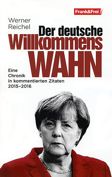 Der deutsche Willkommenswahn