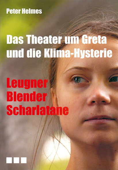 Das Theater um Greta und die Klima-Hysterie