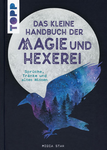 Das kleine Handbuch der Magie und Hexerei