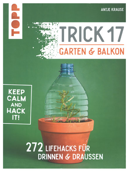 Trick 17 - Garten & Balkon