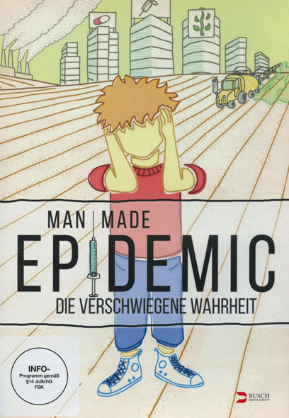 Man Made Epidemic - Die verschwiegene Wahrheit