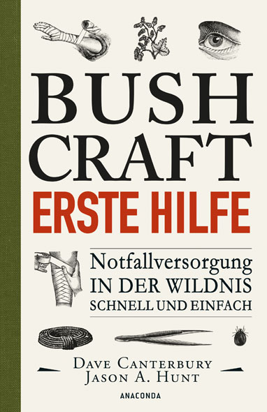 Bushcraft Erste Hilfe. Notfallversorgung in der Wildnis - schnell und einfach - Mngelartikel