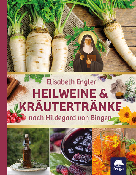 Heilweine & Kräutertränke nach Hildegard von Bingen