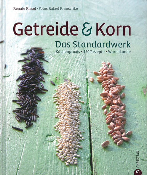 Getreide & Korn - Das Standardwerk