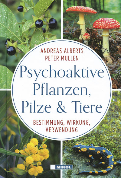 Psychoaktive Pflanzen, Pilze & Tiere