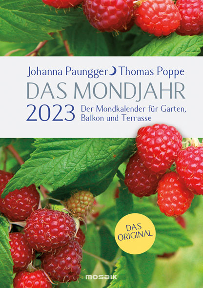 Das Mondjahr 2023 - Der Mondkalender für Garten, Balkon und Terrasse