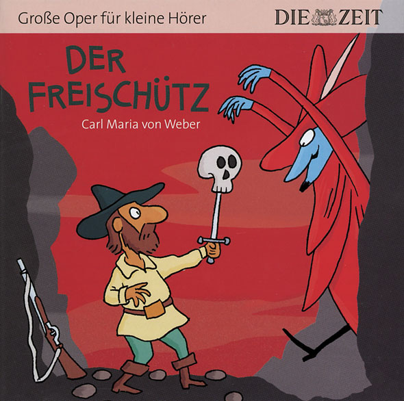 Der Freischütz - ZEIT-Edition