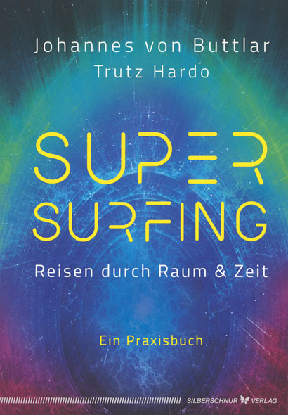 Supersurfing - Reisen durch Raum und Zeit