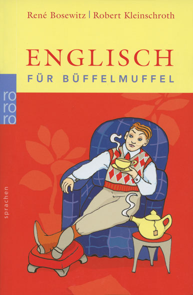 Englisch für Büffelmuffel