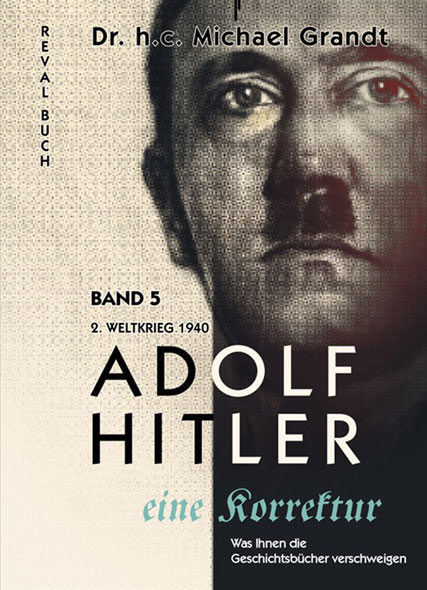 Adolf Hitler - eine Korrektur Band 5