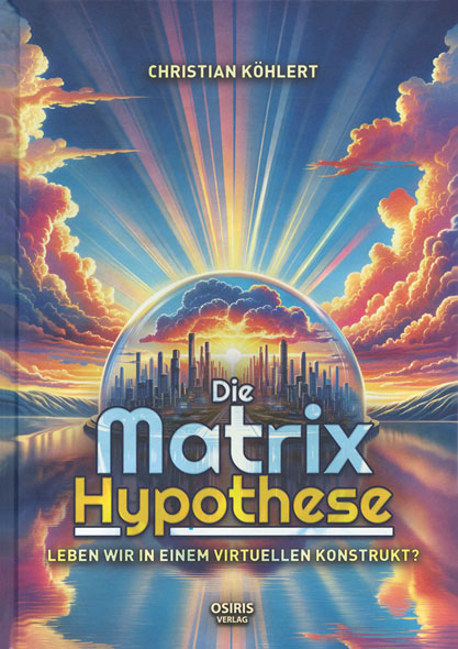 Die Matrix-Hypothese