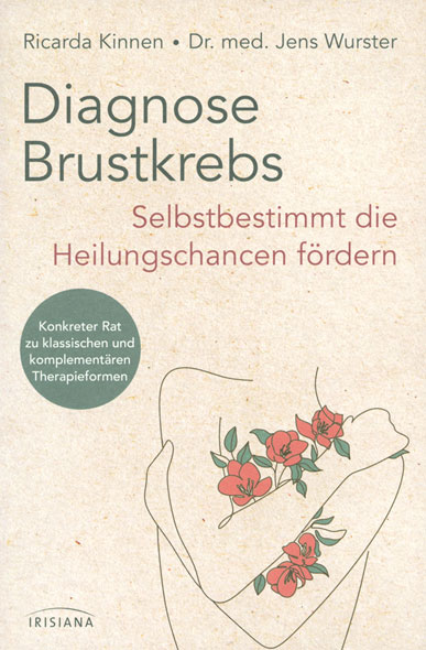 Diagnose Brustkrebs – Selbstbestimmt die Heilungschancen frdern