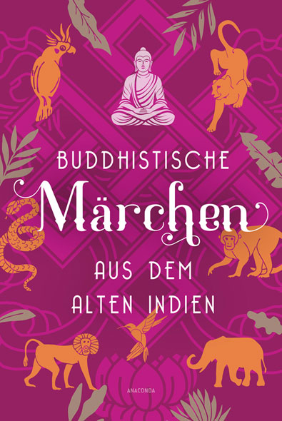 Buddhistische Mrchen aus dem alten Indien